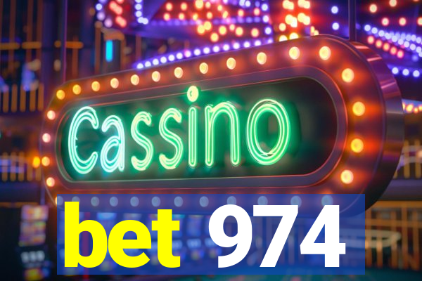 bet 974